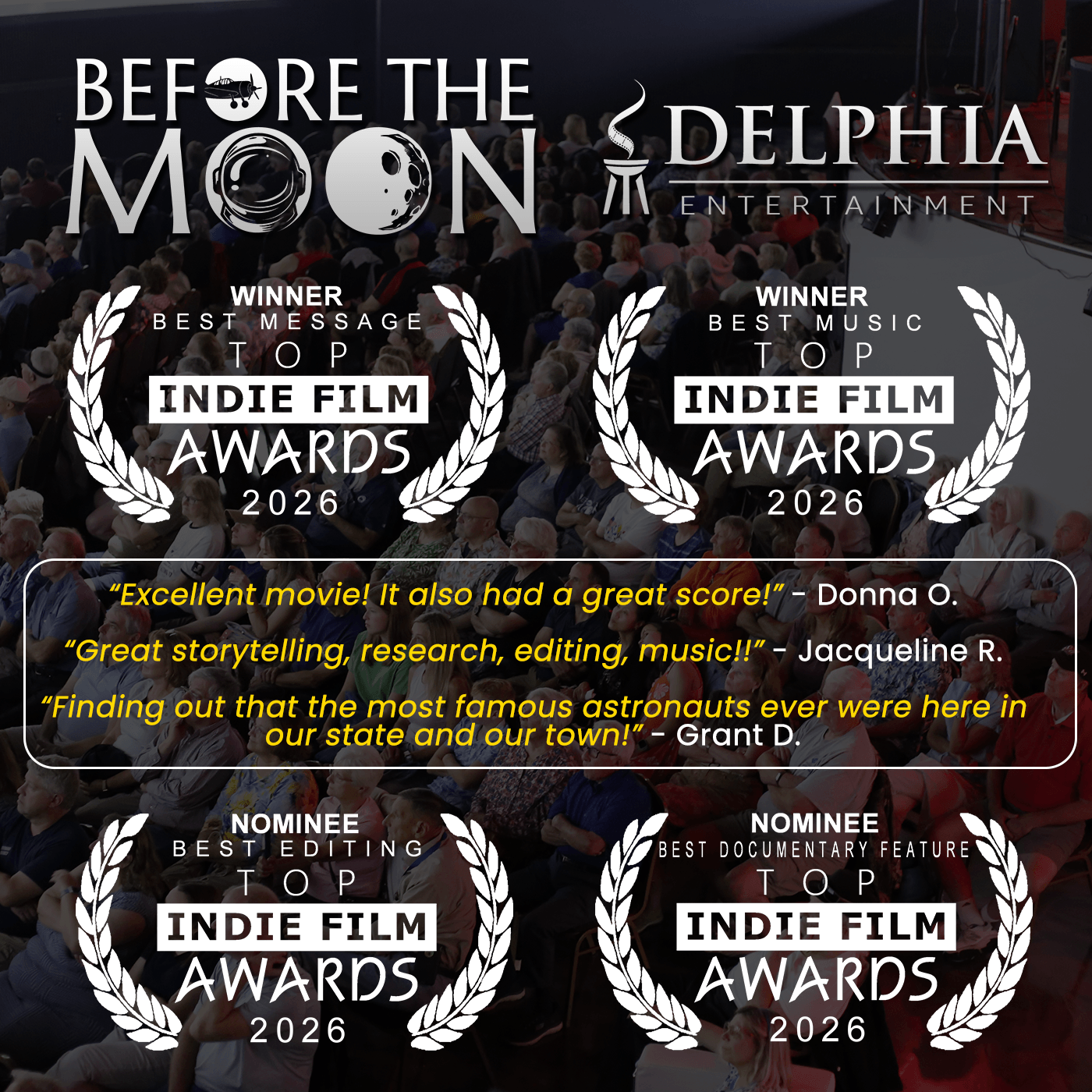 Before The Moon at Top Indie Film Awards 2026: Winner for Best Message and Best Music, nominee for Best Editing and Best Documentary Feature